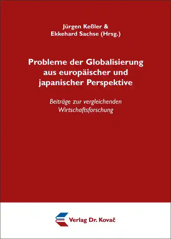 Probleme der Globalisierung aus europäischer und japanischer Perspektive (Sammelband)