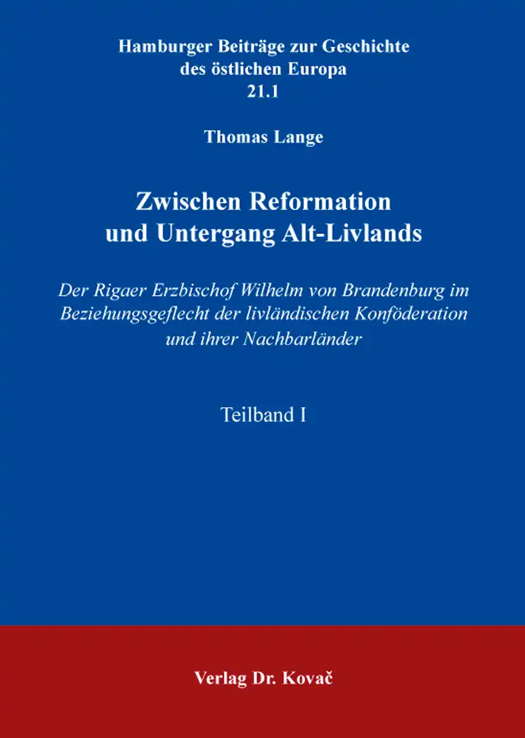 Zwischen Reformation und Untergang Alt-Livlands (Doktorarbeit)
