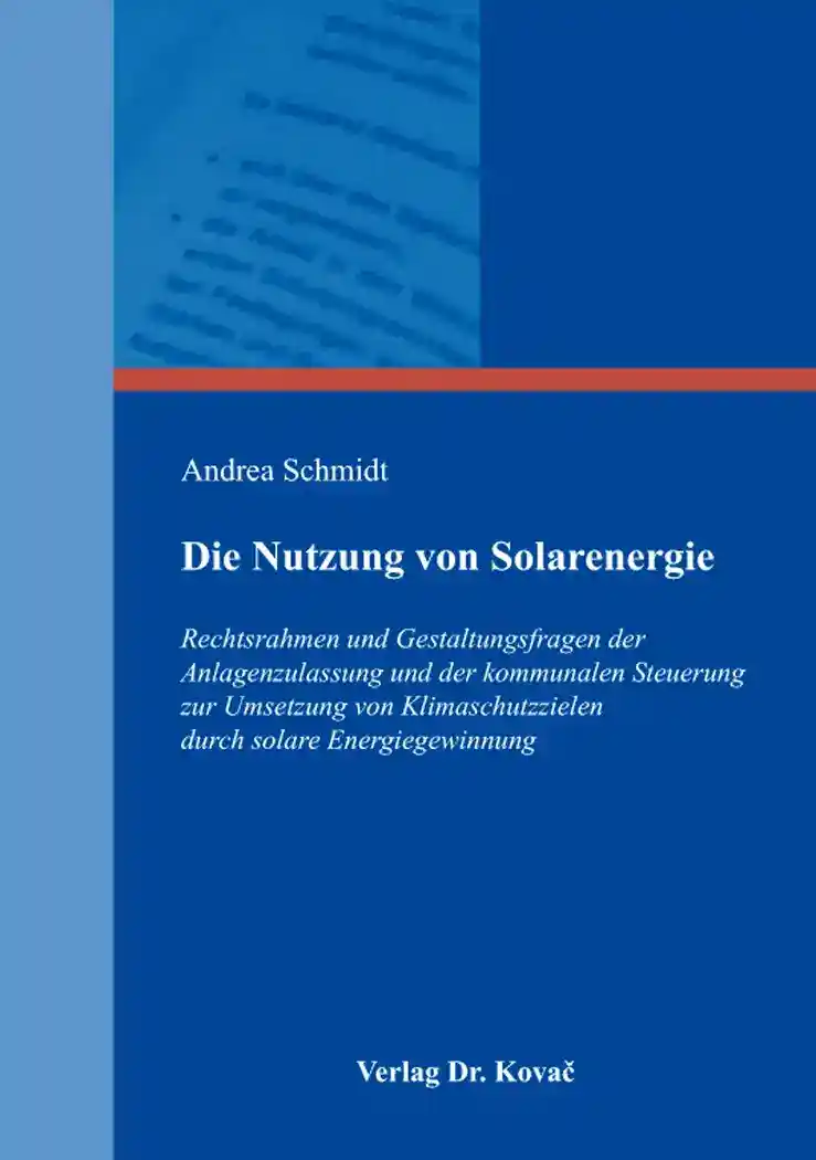 Cover: Die Nutzung von Solarenergie