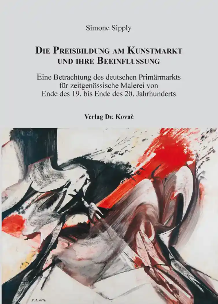 Cover: Die Preisbildung am Kunstmarkt und ihre Beeinflussung