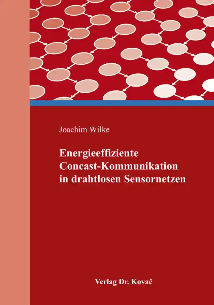 Cover: Energieeffiziente Concast-Kommunikation in drahtlosen Sensornetzen