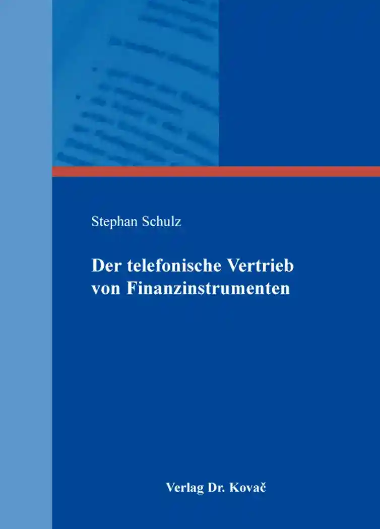 Cover: Der telefonische Vertrieb von Finanzinstrumenten