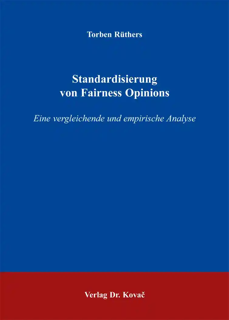 Standardisierung von Fairness Opinions (Doktorarbeit)