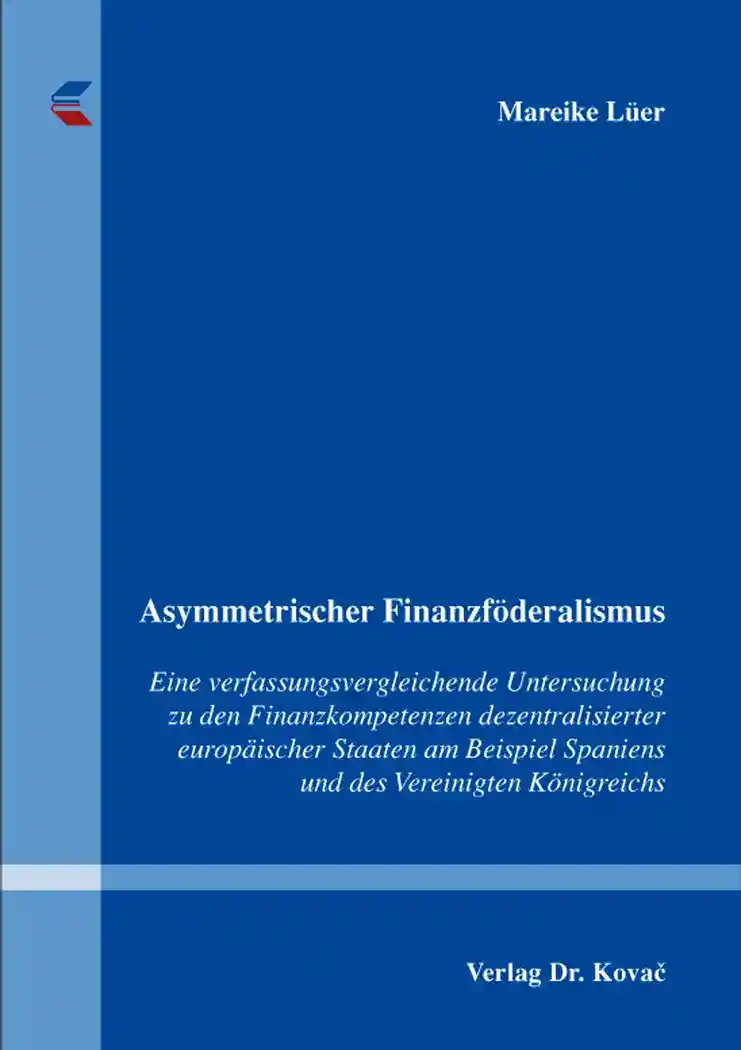Cover: Asymmetrischer Finanzföderalismus