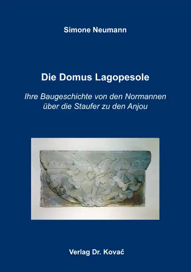 Die Domus Lagopesole (Dissertation)