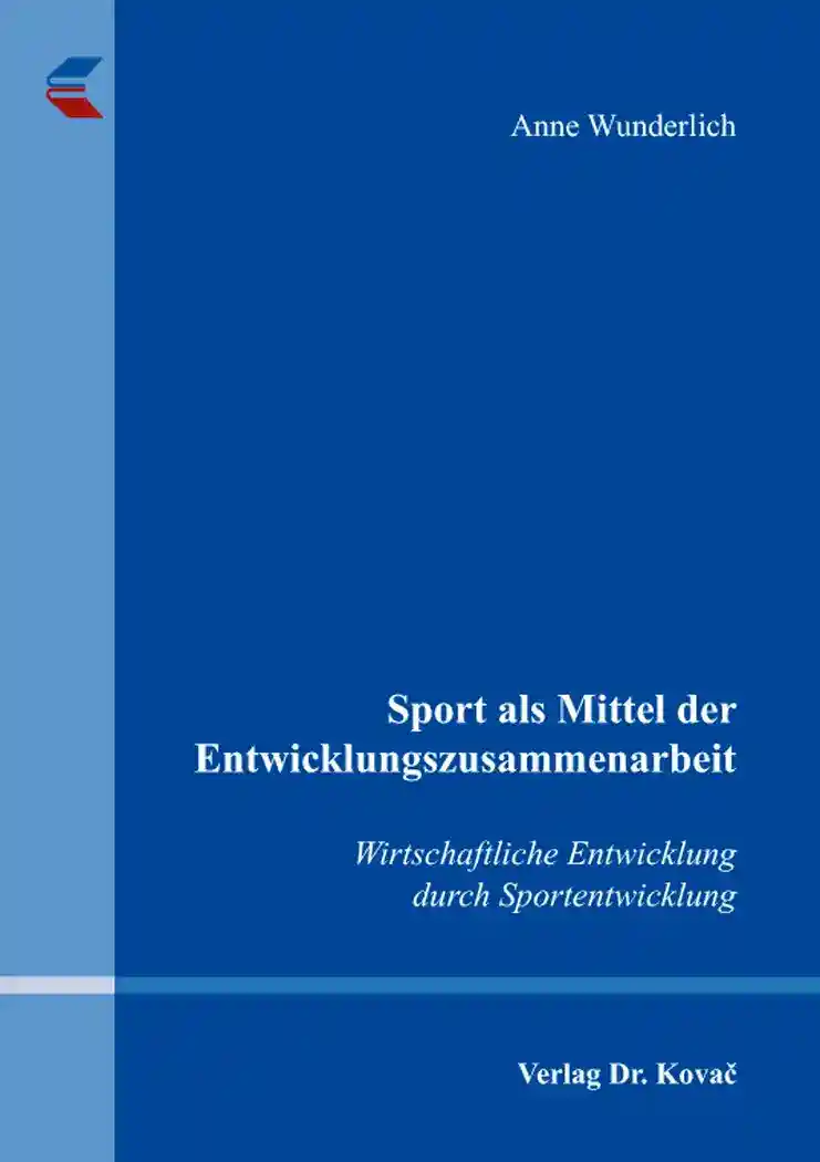 Sport als Mittel der Entwicklungszusammenarbeit (Doktorarbeit)