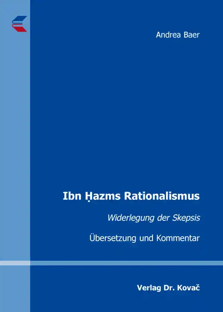 Doktorarbeit: Ibn Ḥazms Rationalismus