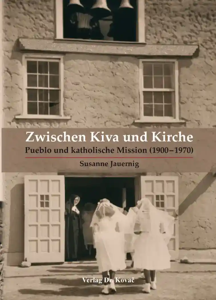 Cover: Zwischen Kiva und Kirche