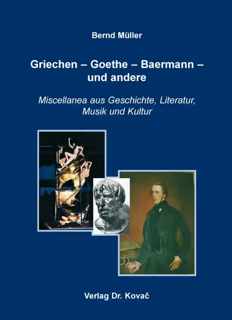 Griechen – Goethe – Baermann – und andere (Sammelband)