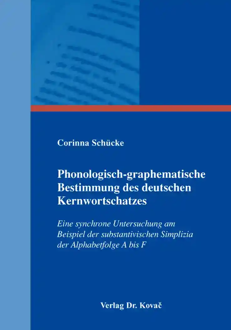 Doktorarbeit: Phonologisch-graphematische Bestimmung des deutschen Kernwortschatzes