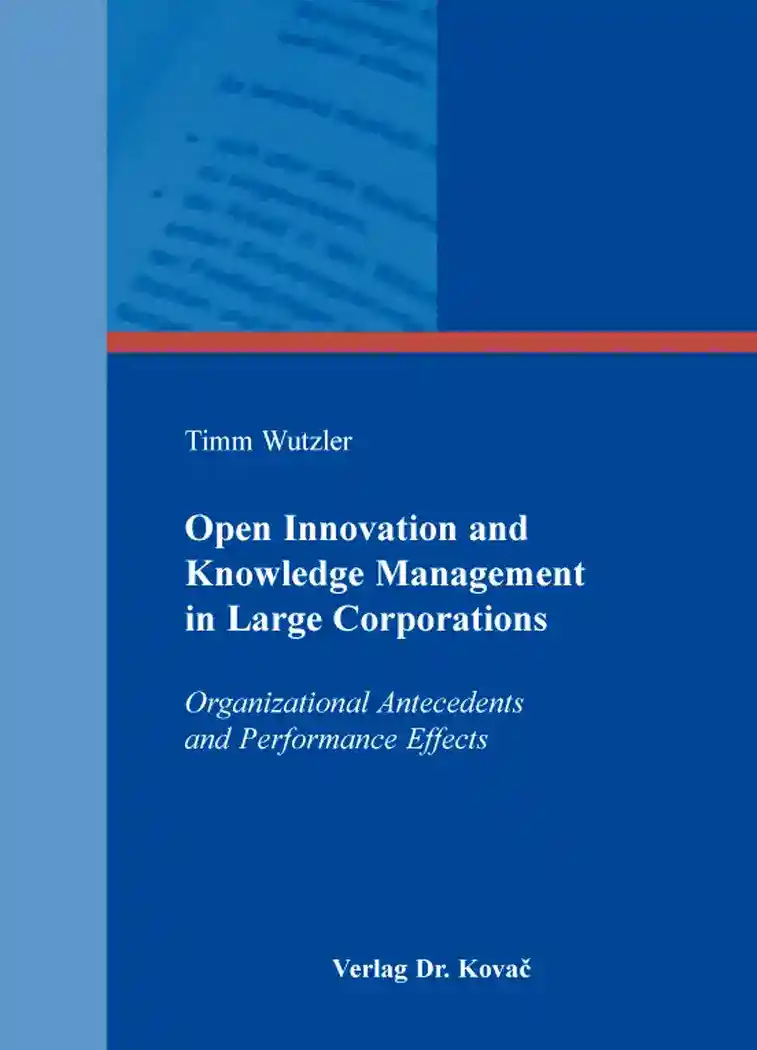 Cover: Open Innovation and Knowledge Management in Large Corporations