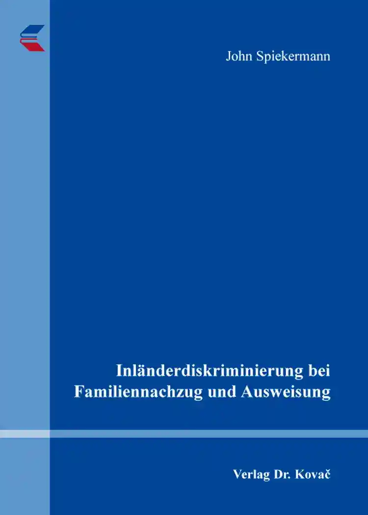Cover: Inländerdiskriminierung bei Familiennachzug und Ausweisung