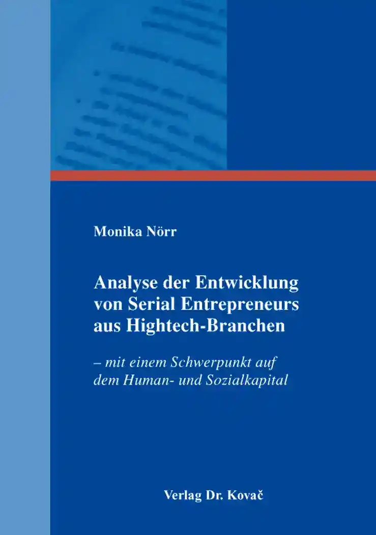 Cover: Analyse der Entwicklung von Serial Entrepreneurs aus Hightech-Branchen