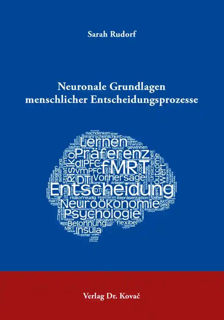 Cover: Neuronale Grundlagen menschlicher Entscheidungsprozesse