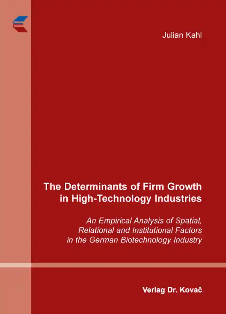 Cover: The Determinants of Firm Growth in High-Technology Industries