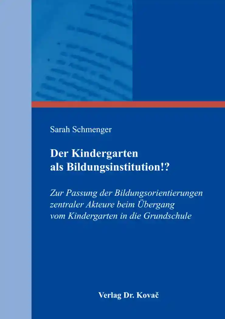 Cover: Der Kindergarten als Bildungsinstitution!?