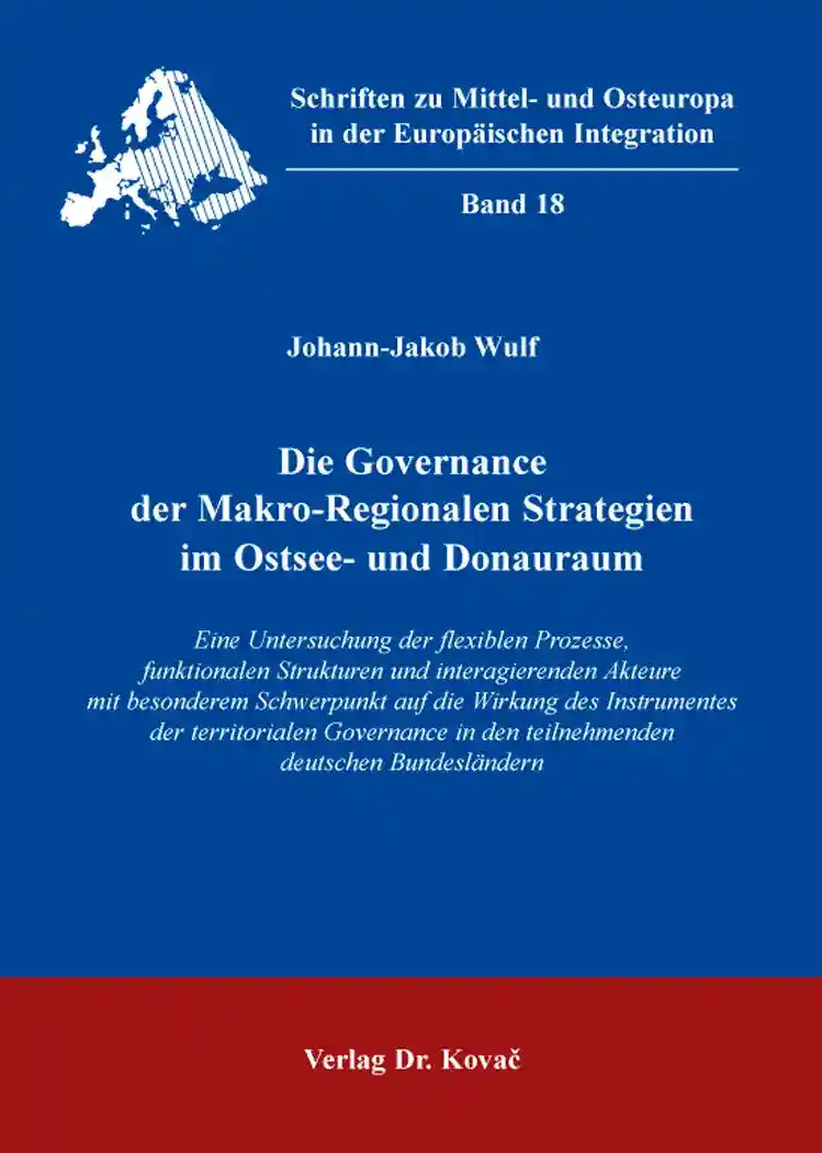 Cover: Die Governance der Makro-Regionalen Strategien im Ostsee- und Donauraum