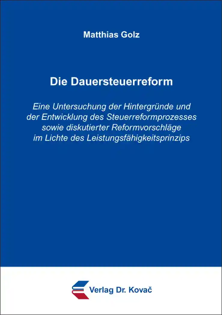 Coverabbildung: Doktorarbeit, „Die Dauersteuerreform“ von Matthias Golz