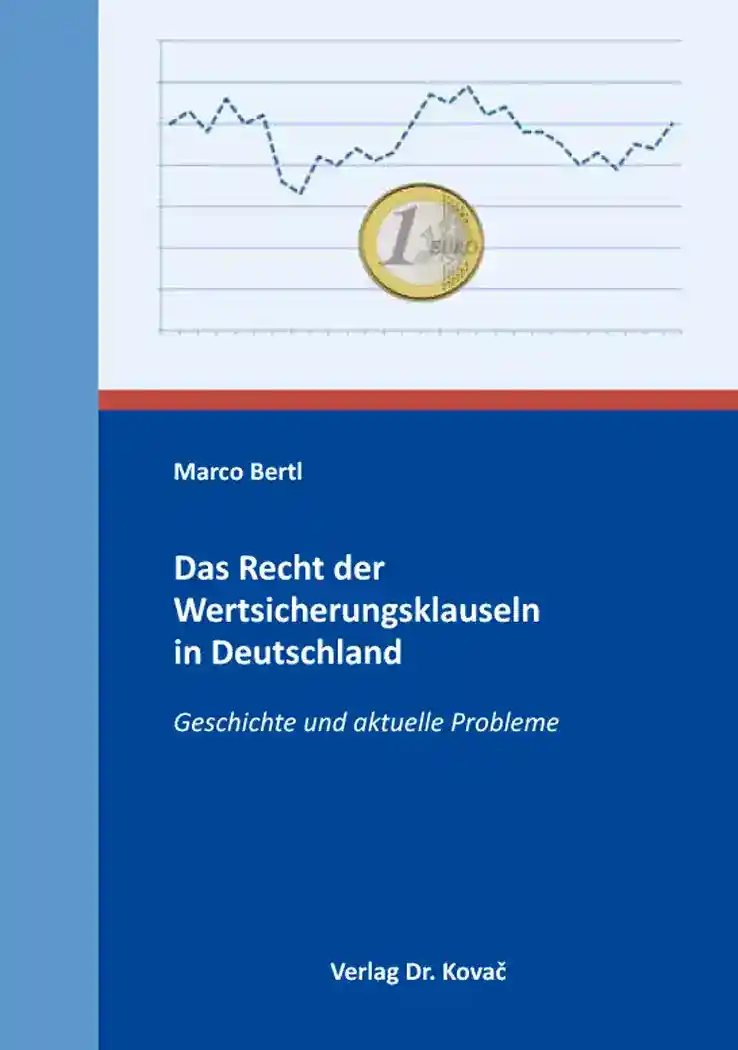 Dissertation: Das Recht der Wertsicherungsklauseln in Deutschland