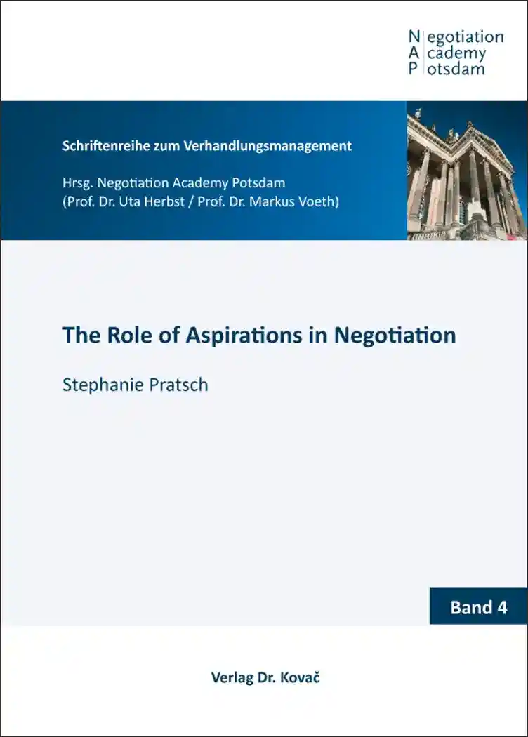 The Role of Aspirations in Negotiation (Doktorarbeit)