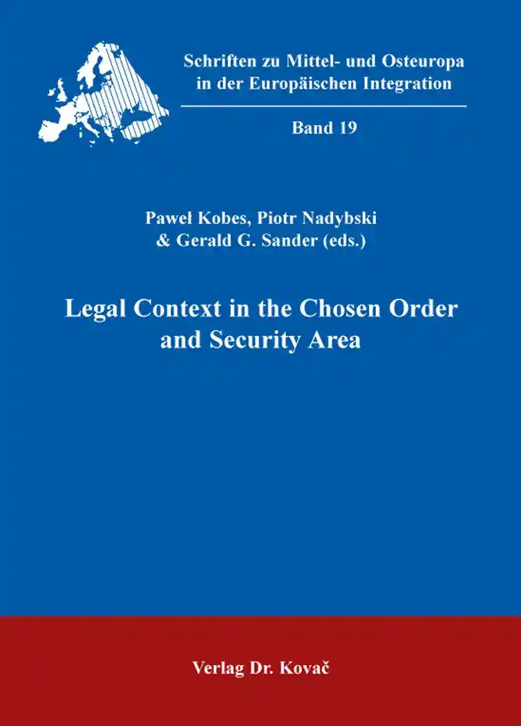 Legal Context in the Chosen Order and Security Area (Sammelband)