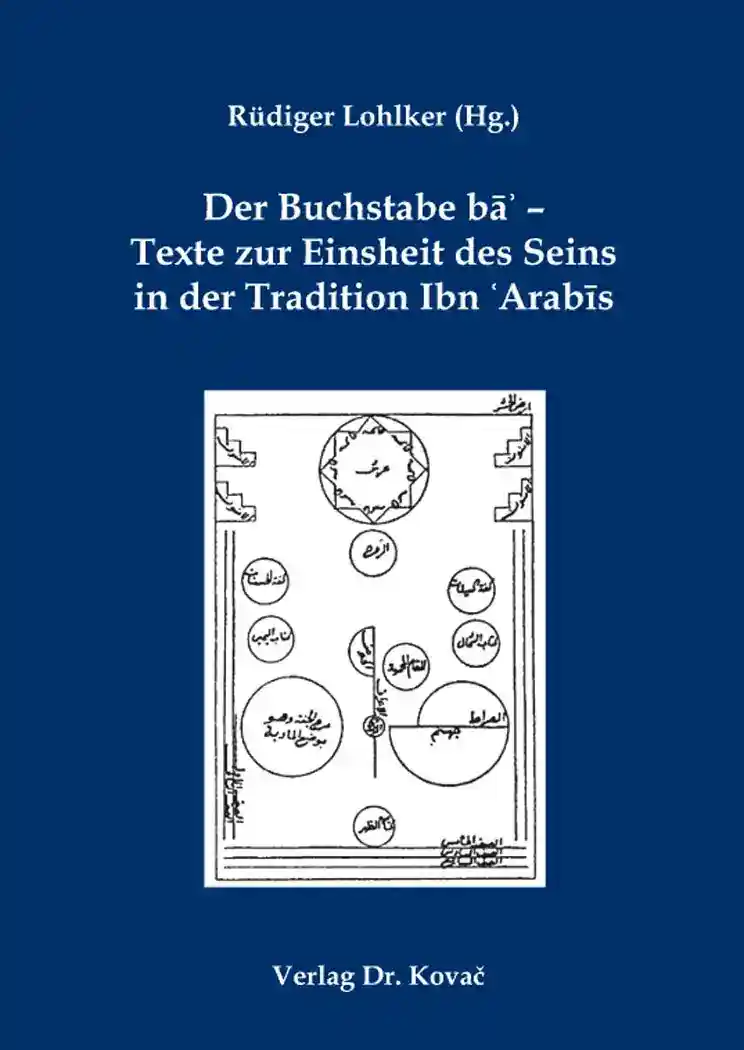 Der Buchstabe bāʾ – Texte zur Einsheit des Seins in der Tradition Ibn ʿArabīs (Bandes)