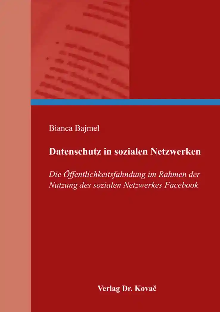  Doktorarbeit: Datenschutz in sozialen Netzwerken