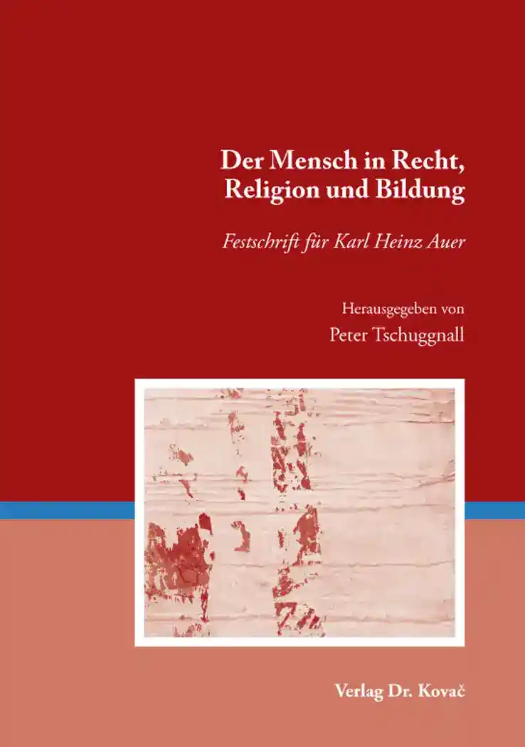 Cover: Der Mensch in Recht, Religion und Bildung