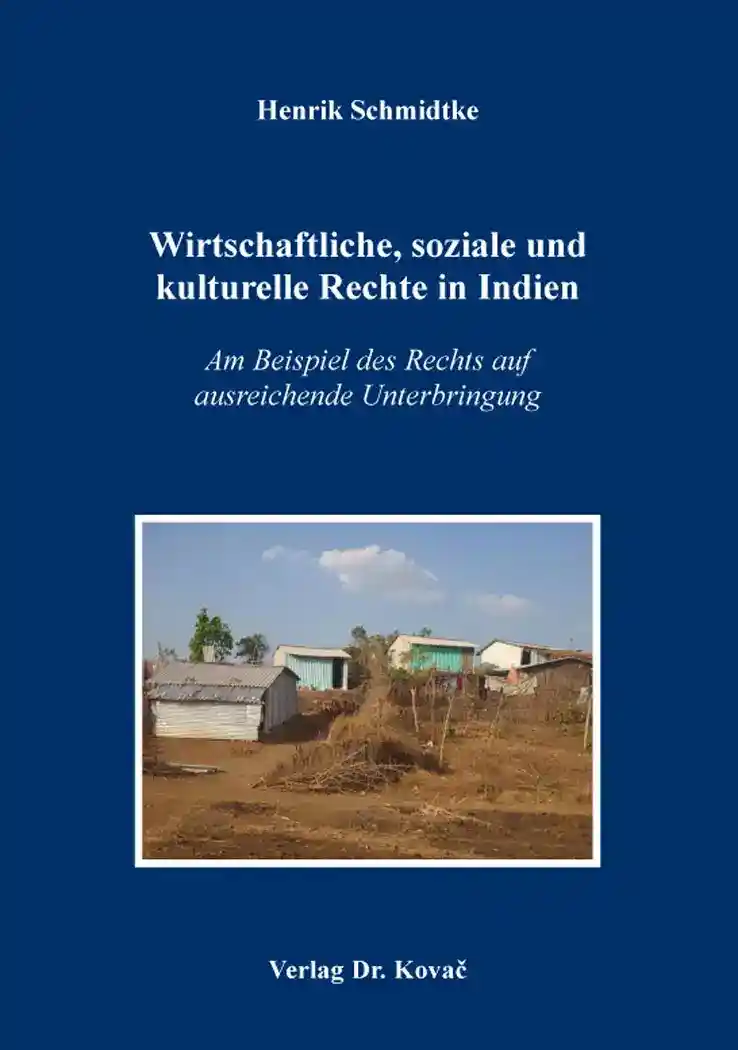 Wirtschaftliche, soziale und kulturelle Rechte in Indien (Dissertation)
