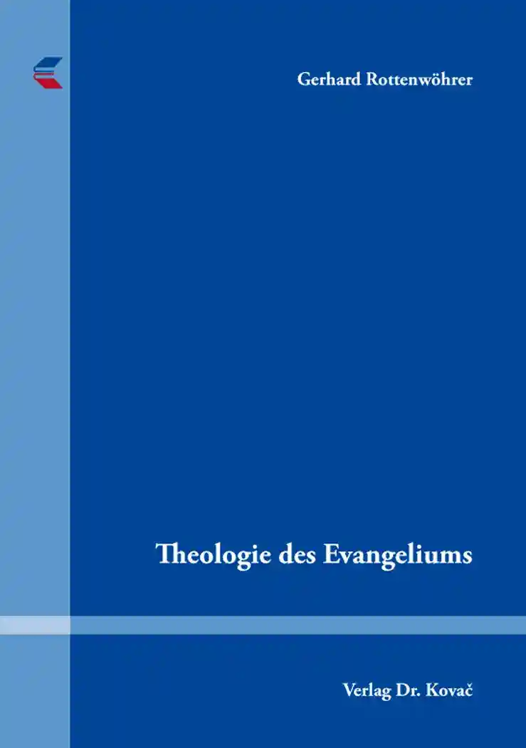 Theologie des Evangeliums (Forschungsarbeit)
