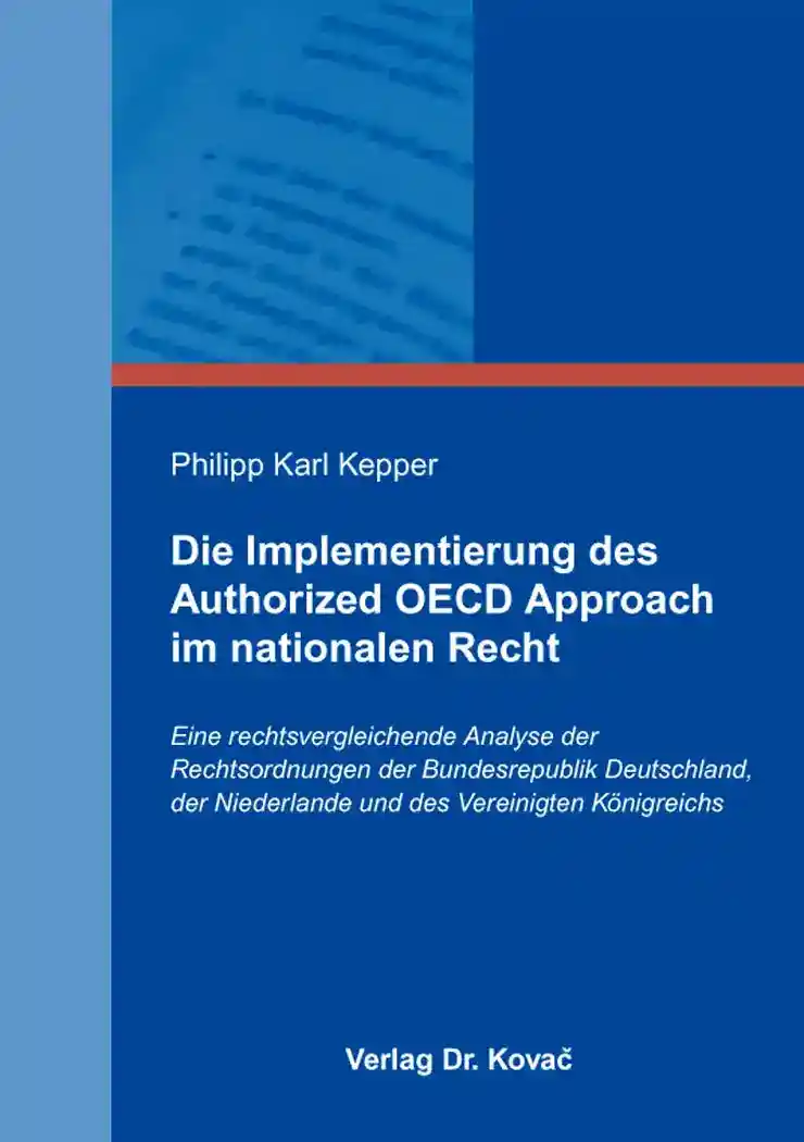 Cover: Die Implementierung des Authorized OECD Approach im nationalen Recht