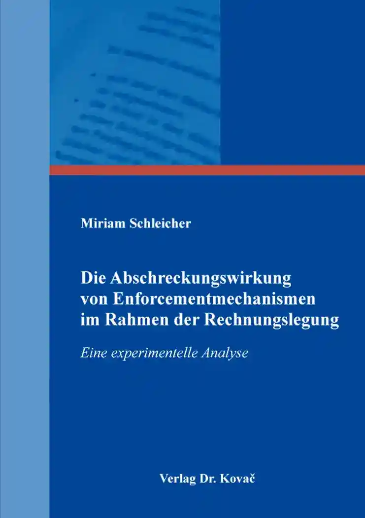 Cover: Die Abschreckungswirkung von Enforcementmechanismen im Rahmen der Rechnungslegung