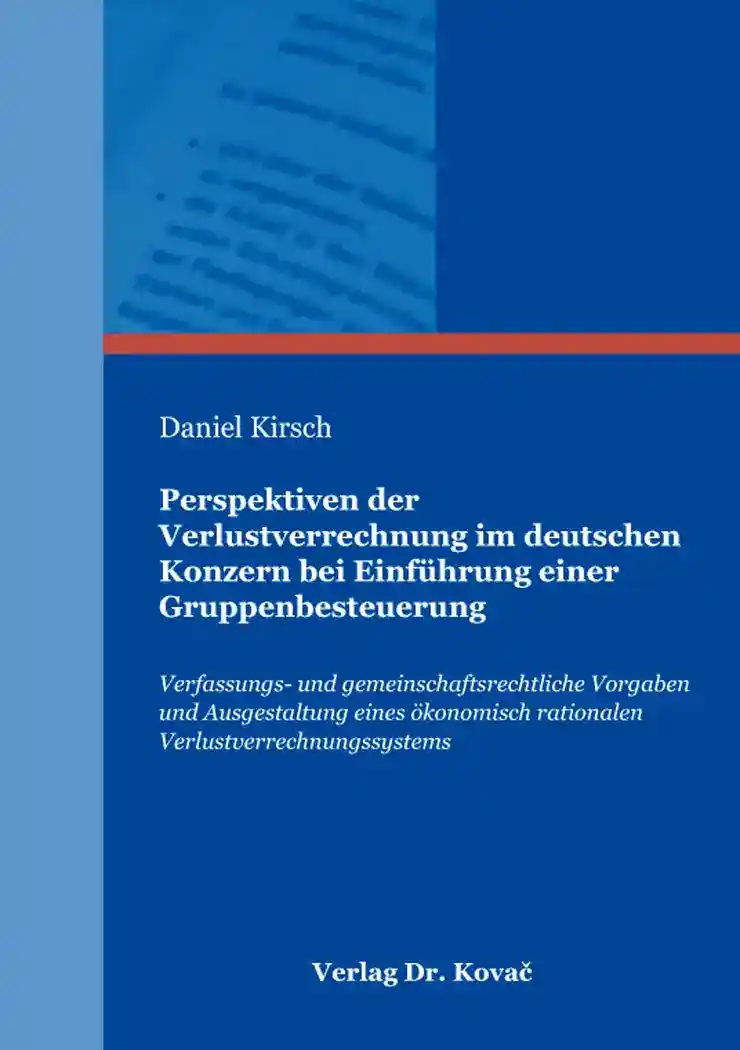 Cover: Perspektiven der Verlustverrechnung im deutschen Konzern bei Einführung einer Gruppenbesteuerung