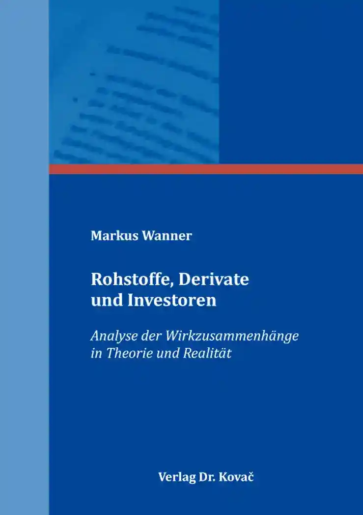 Cover: Rohstoffe, Derivate und Investoren
