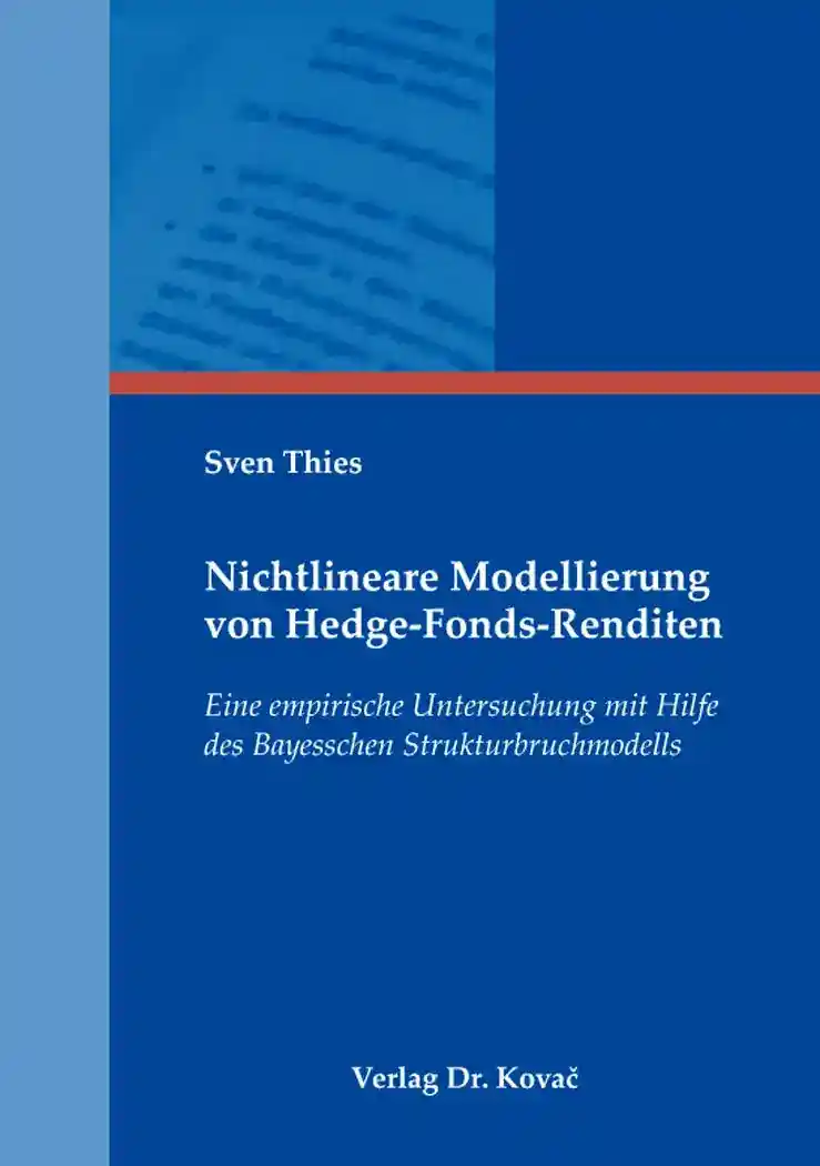 Nichtlineare Modellierung von Hedge-Fonds-Renditen (Dissertation)