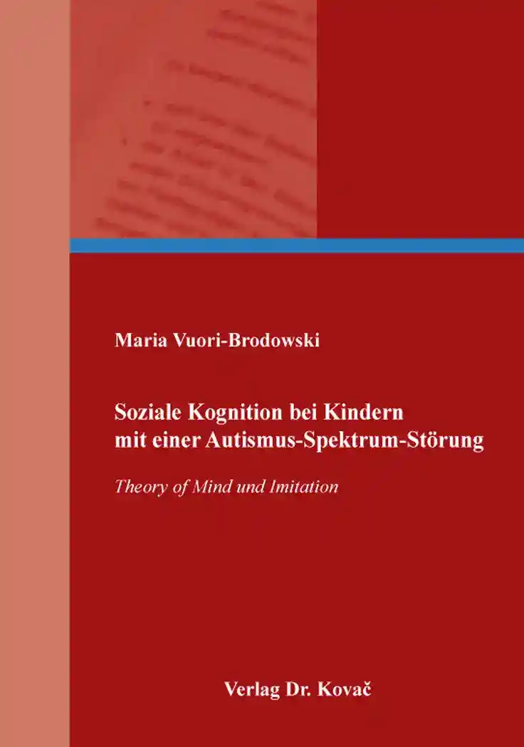 Dissertation: Soziale Kognition bei Kindern mit einer Autismus-Spektrum-Störung
