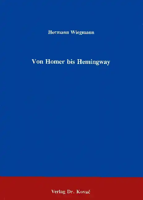  Forschungsarbeit: Von Homer bis Hemingway