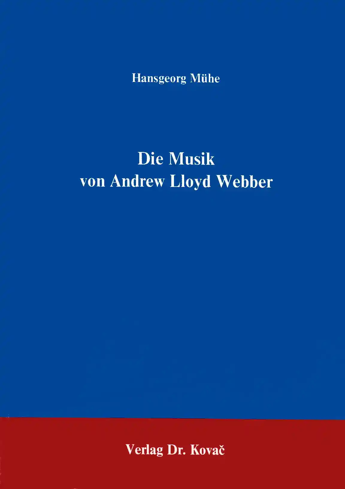 : Die Musik von Andrew Lloyd Webber, 2. Aufl.