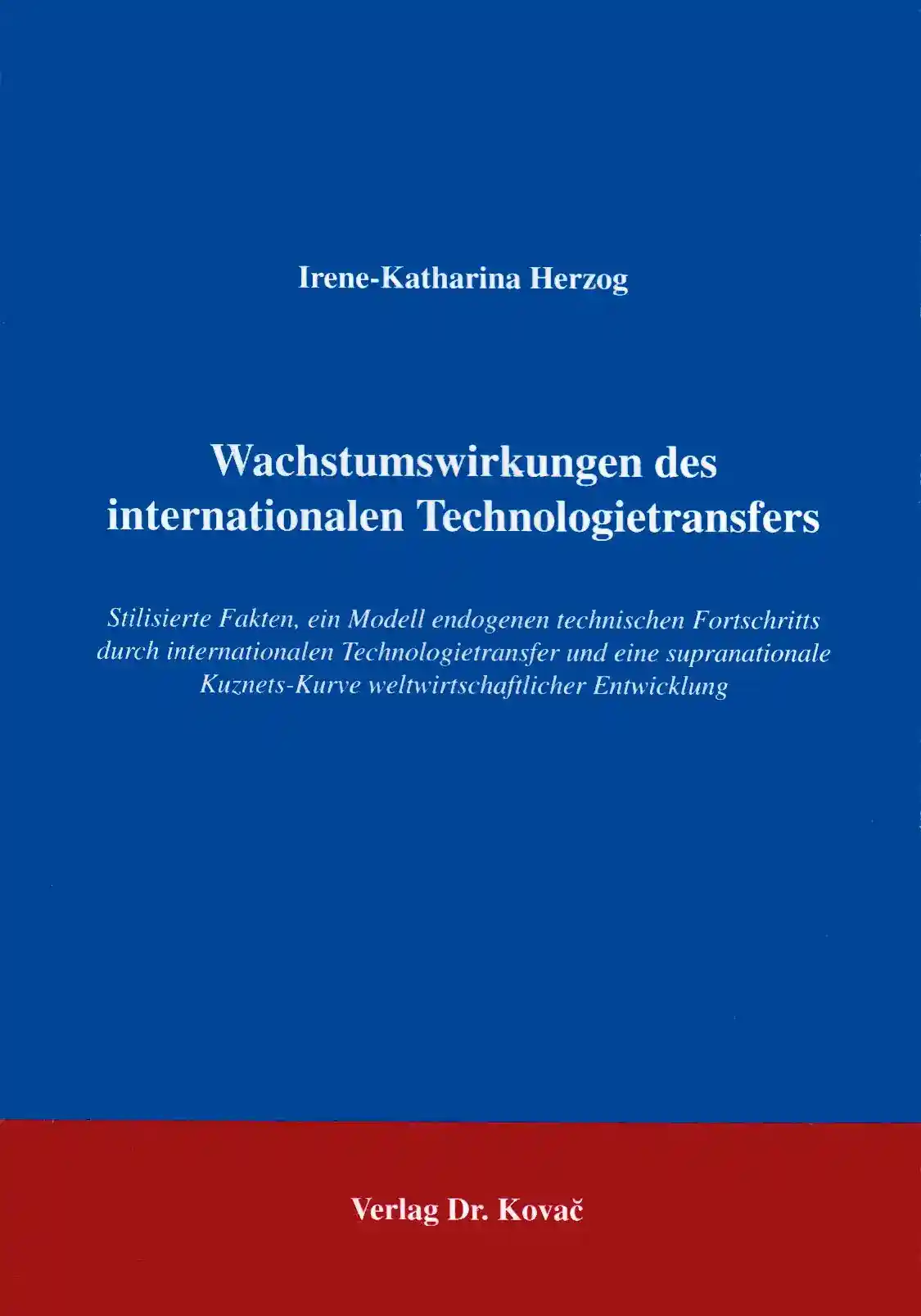 Zu den Wachstumswirkungen des internationalen Technologietransfers (Forschungsarbeit)