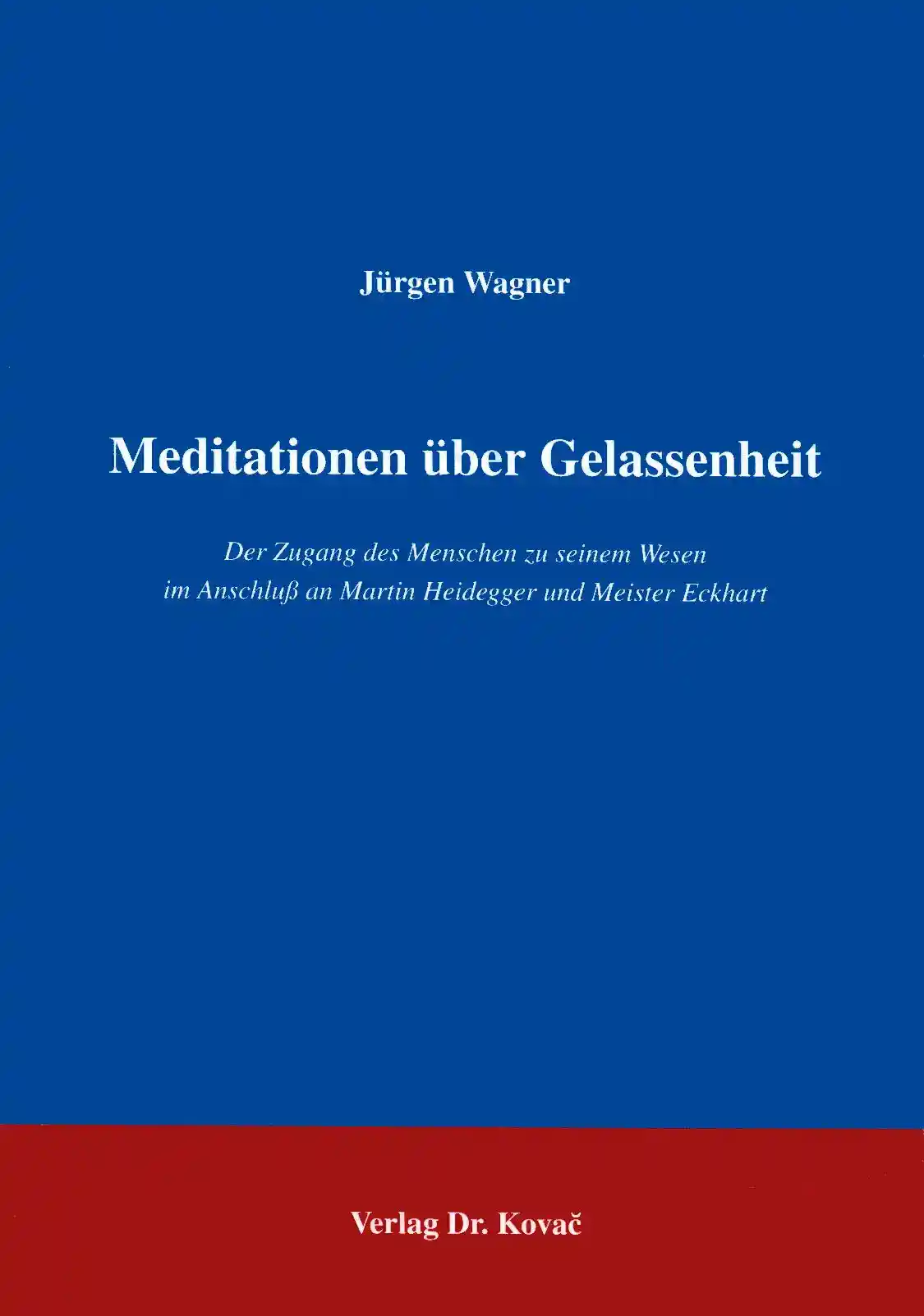 Cover: Meditationen über Gelassenheit