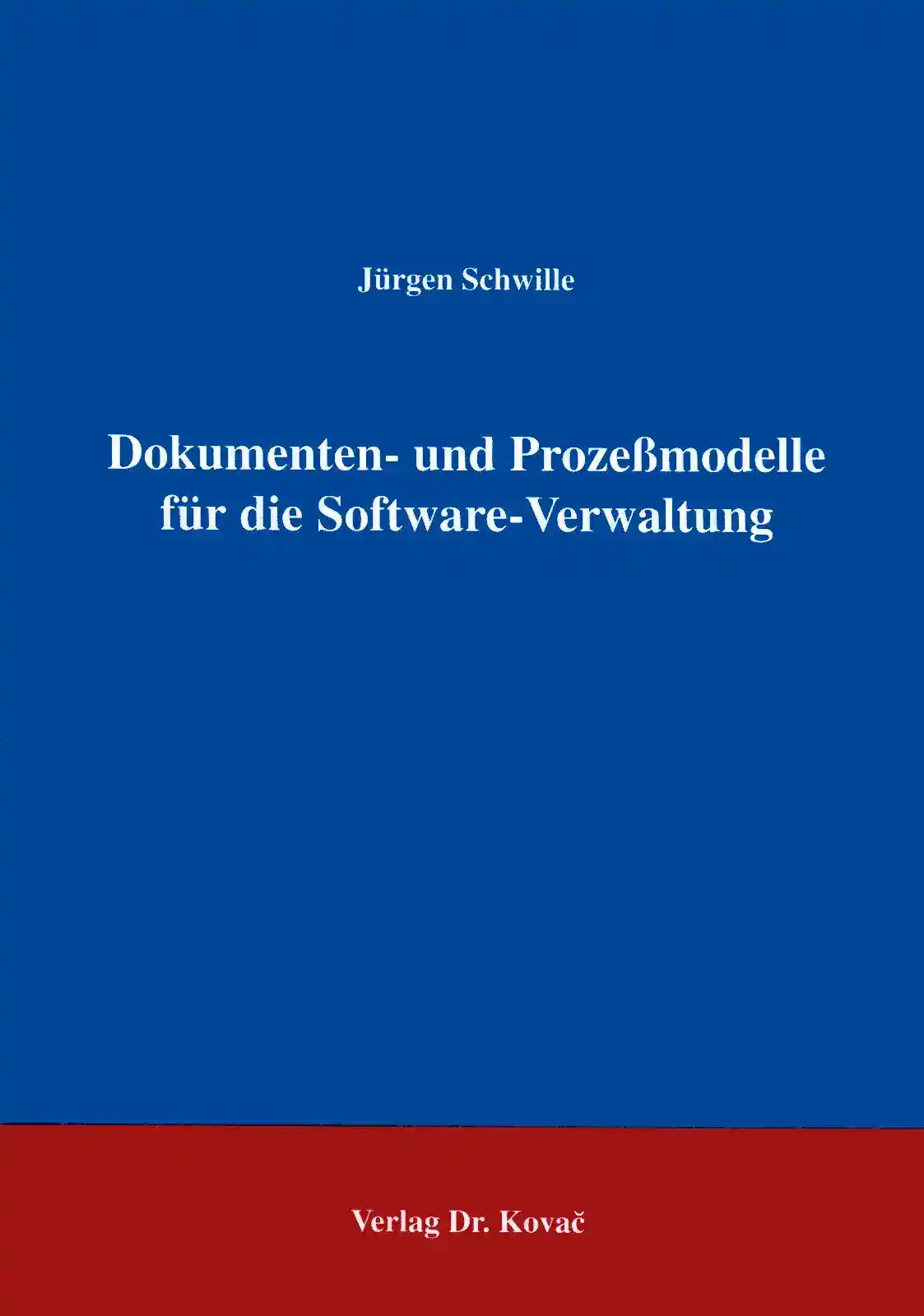 Dokumenten- und Prozeßmodelle für die Software-Verwaltung (Forschungsarbeit)