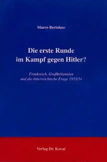Die erste Runde im Kampf gegen Hitler? (Forschungsarbeit)