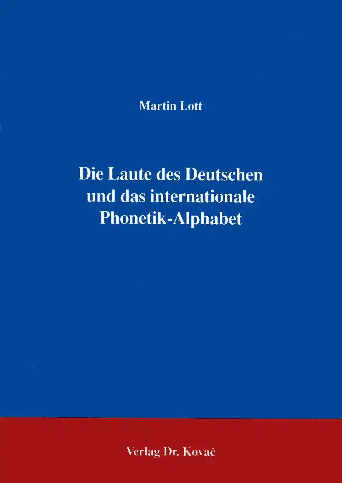 : Die Laute des Deutschen und das internationale Phonetik-Alphabet