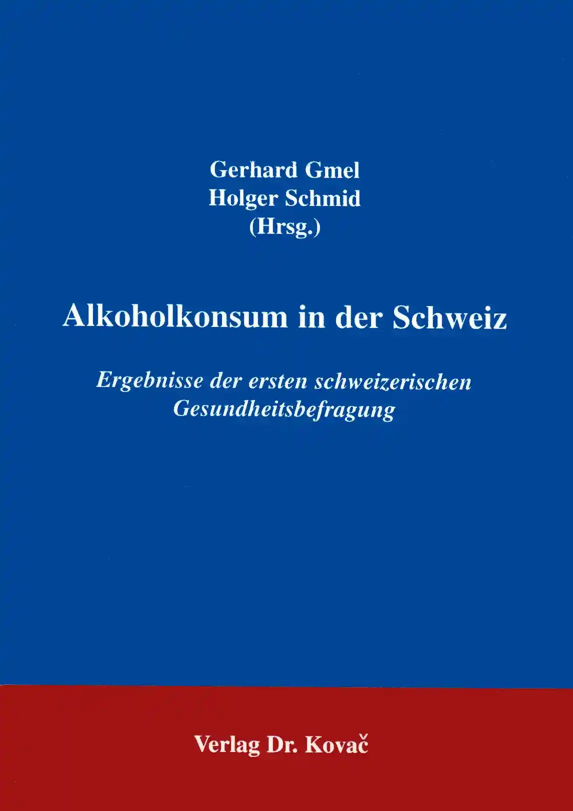 Cover: Alkoholkonsum in der Schweiz