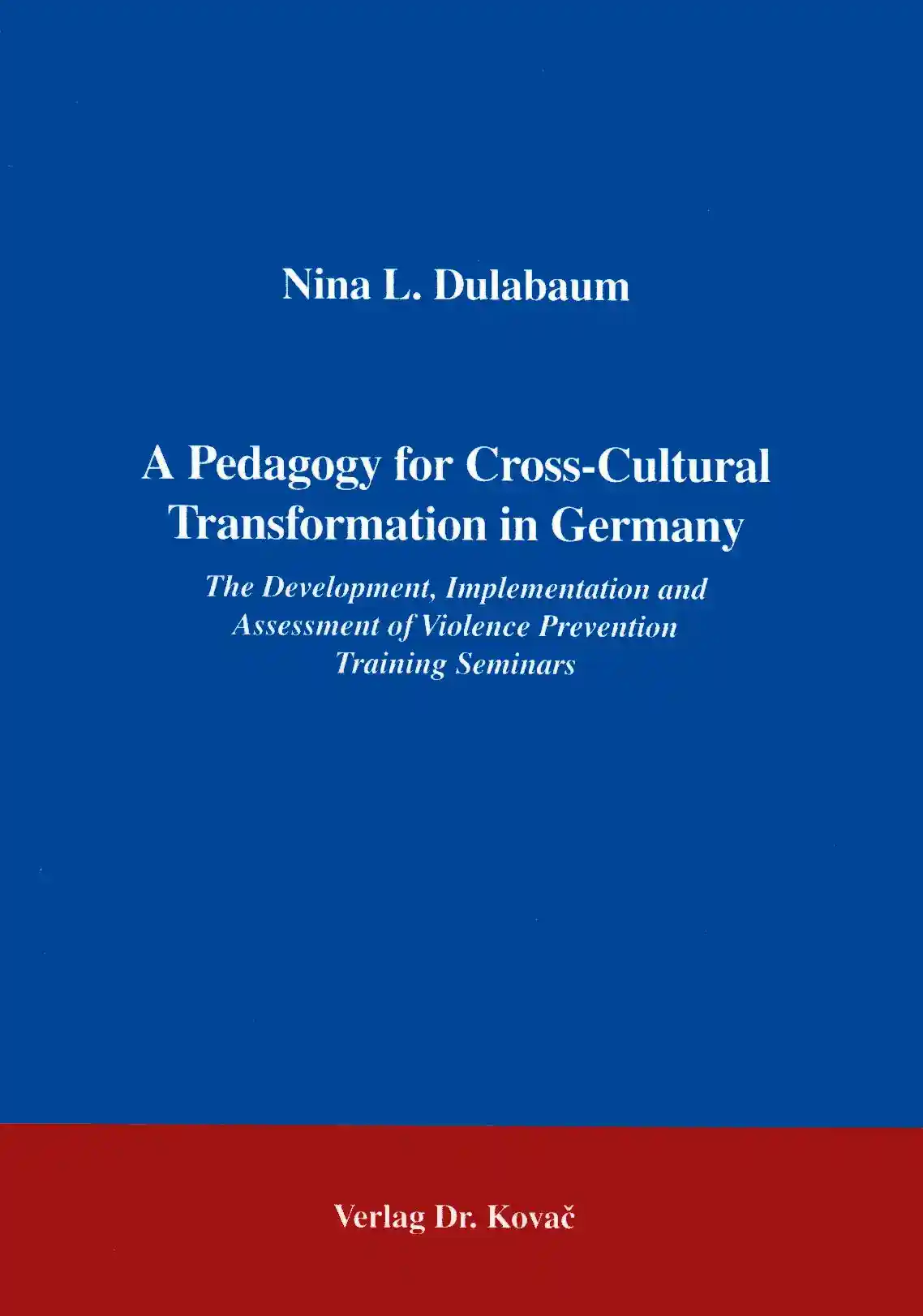 : A Pedagogy for Cross-Cultural Transformation in Germany