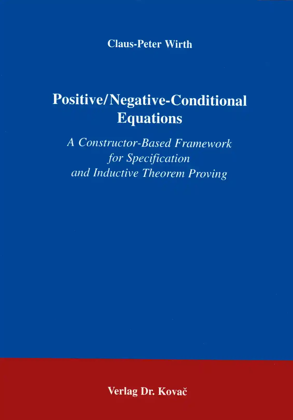 Positive/Negative-Conditional Equations (Forschungsarbeit)