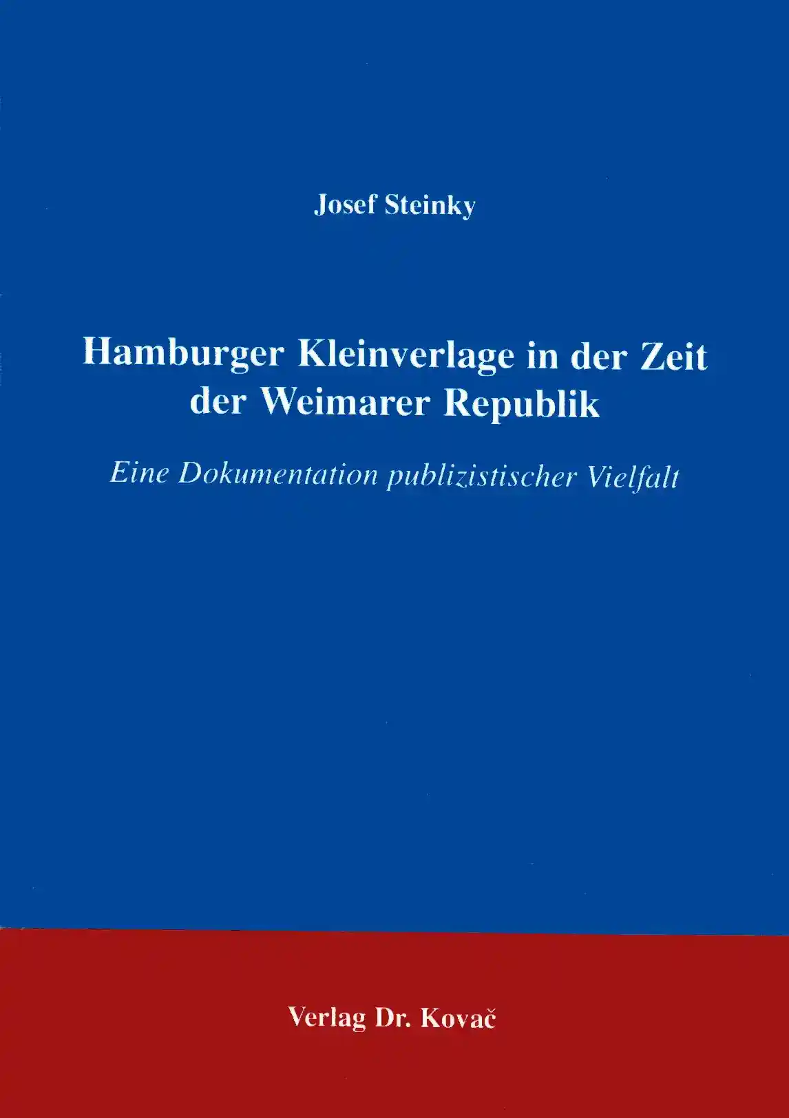 Cover: Hamburger Kleinverlage in der Zeit der Weimarer Republik