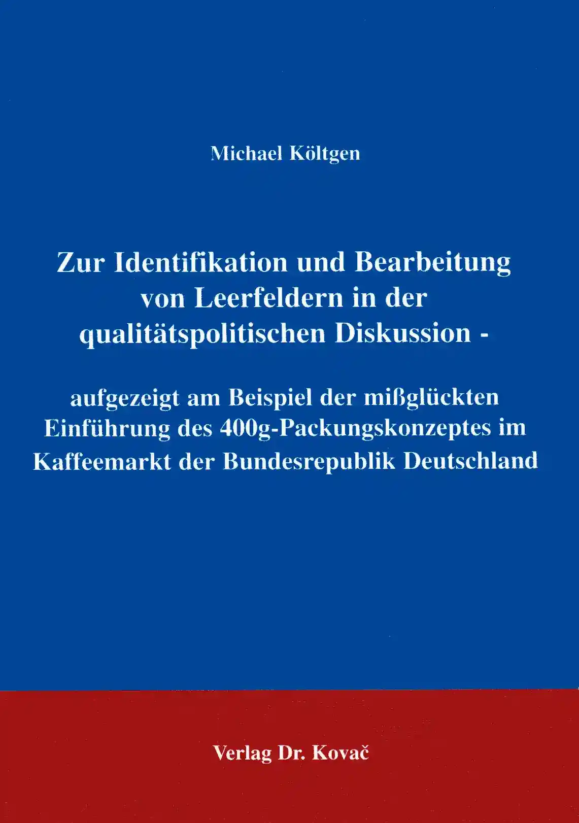 Zur Identifikation und Bearbeitung von Leerfeldern in der qualitätspolitischen Diskussion (Forschungsarbeit)
