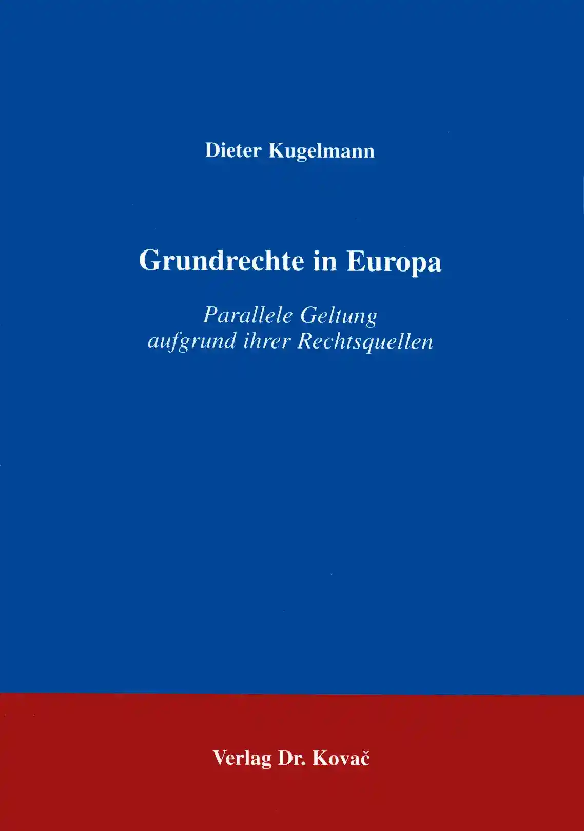 Grundrechte in Europa (Forschungsarbeit)