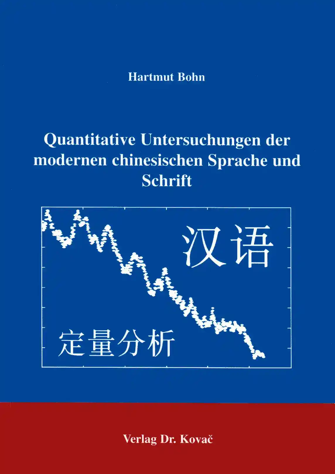 Quantitave Untersuchungen der modernen chinesischen Sprache und Schrift (Forschungsarbeit)